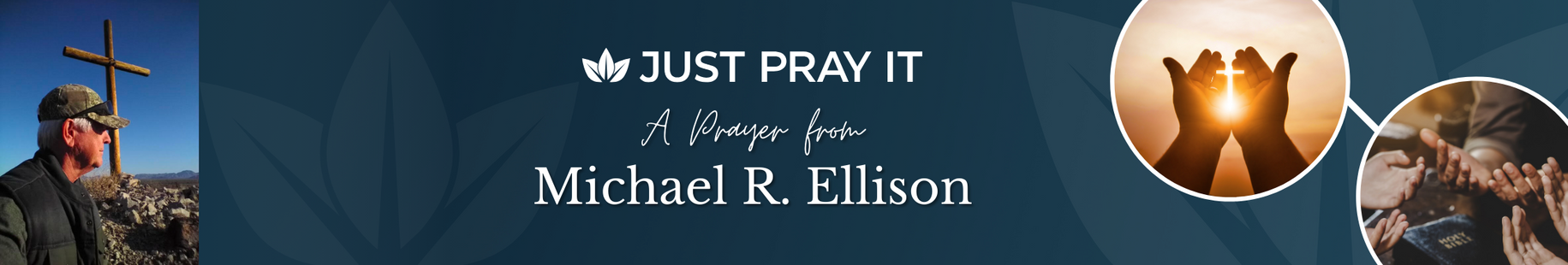 Just Pray It A Prayer From Michael R. Ellison